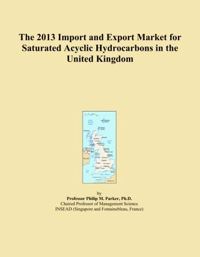 The 2013 Import and Export Market for Saturated Acyclic Hydrocarbons in the United Kingdom