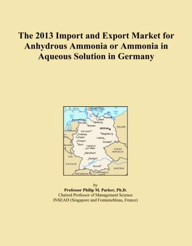 The 2013 Import and Export Market for Anhydrous Ammonia or Ammonia in Aqueous Solution in Germany