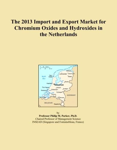 The 2013 Import and Export Market for Chromium Oxides and Hydroxides in the Netherlands