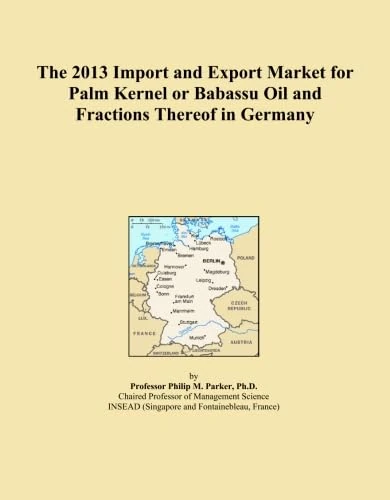 The 2013 Import and Export Market for Palm Kernel or Babassu Oil and Fractions Thereof in Germany