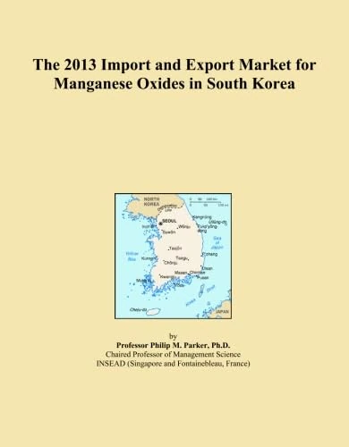 The 2013 Import and Export Market for Manganese Oxides in South Korea