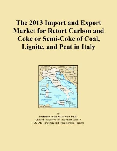 The 2013 Import and Export Market for Retort Carbon and Coke or Semi-Coke of Coal, Lignite, and Peat in Italy