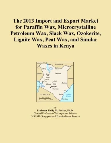 The 2013 Import and Export Market for Paraffin Wax, Microcrystalline Petroleum Wax, Slack Wax, Ozokerite, Lignite Wax, Peat Wax, and Similar Waxes in Kenya
