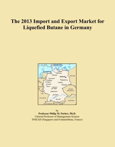 The 2013 Import and Export Market for Liquefied Butane in Germany