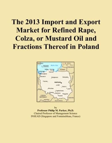 The 2013 Import and Export Market for Refined Rape, Colza, or Mustard Oil and Fractions Thereof in Poland