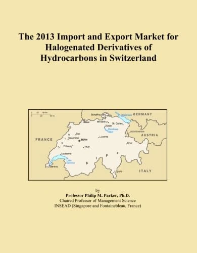 The 2013 Import and Export Market for Halogenated Derivatives of Hydrocarbons in Switzerland