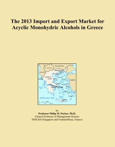 The 2013 Import and Export Market for Acyclic Monohydric Alcohols in Greece