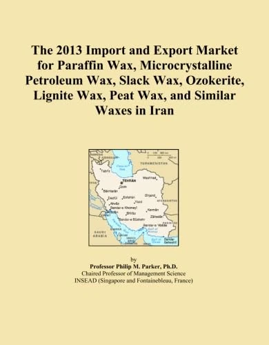 The 2013 Import and Export Market for Paraffin Wax, Microcrystalline Petroleum Wax, Slack Wax, Ozokerite, Lignite Wax, Peat Wax, and Similar Waxes in Iran