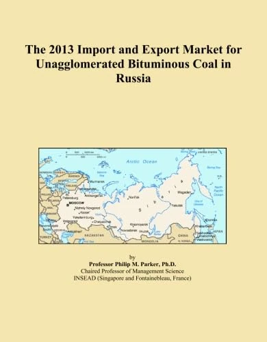 The 2013 Import and Export Market for Unagglomerated Bituminous Coal in Russia