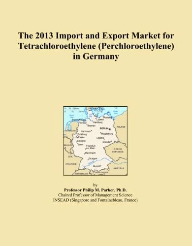 The 2013 Import and Export Market for Tetrachloroethylene (Perchloroethylene) in Germany