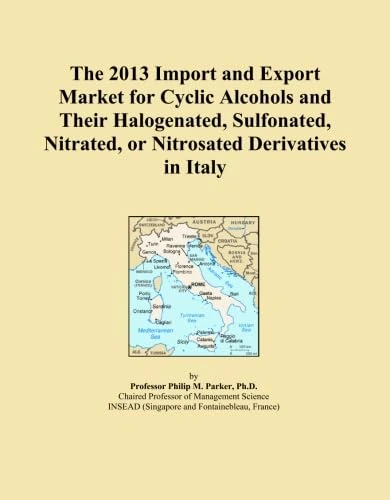 The 2013 Import and Export Market for Cyclic Alcohols and Their Halogenated, Sulfonated, Nitrated, or Nitrosated Derivatives in Italy