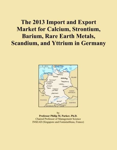 The 2013 Import and Export Market for Calcium, Strontium, Barium, Rare Earth Metals, Scandium, and Yttrium in Germany