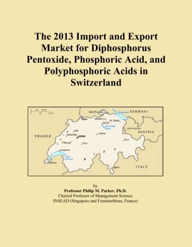 The 2013 Import and Export Market for Diphosphorus Pentoxide, Phosphoric Acid, and Polyphosphoric Acids in Switzerland