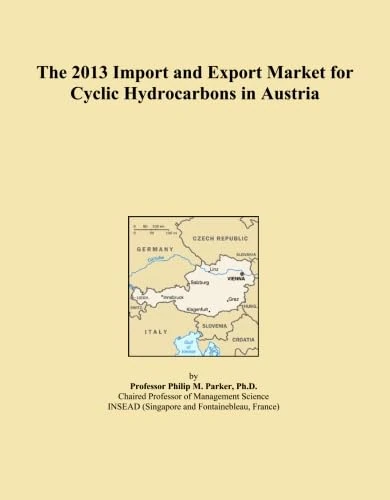 The 2013 Import and Export Market for Cyclic Hydrocarbons in Austria