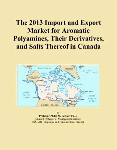 2013 Import Export Market Aromatic Polyamines Canada