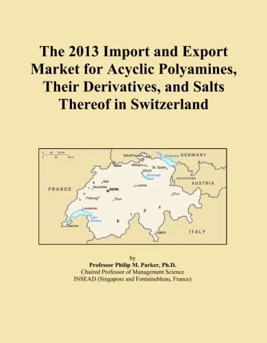The 2013 Import and Export Market for Acyclic Polyamines, Their Derivatives, and Salts Thereof in Switzerland