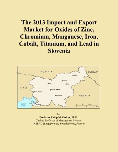 The 2013 Import and Export Market for Oxides of Zinc, Chromium, Manganese, Iron, Cobalt, Titanium, and Lead in Slovenia