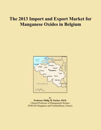 The 2013 Import and Export Market for Manganese Oxides in Belgium