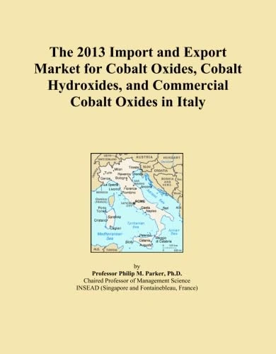 The 2013 Import and Export Market for Cobalt Oxides, Cobalt Hydroxides, and Commercial Cobalt Oxides in Italy