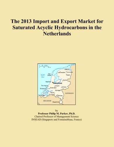 The 2013 Import and Export Market for Saturated Acyclic Hydrocarbons in the Netherlands
