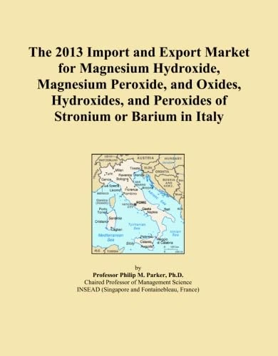 The 2013 Import and Export Market for Magnesium Hydroxide, Magnesium Peroxide, and Oxides, Hydroxides, and Peroxides of Stronium or Barium in Italy