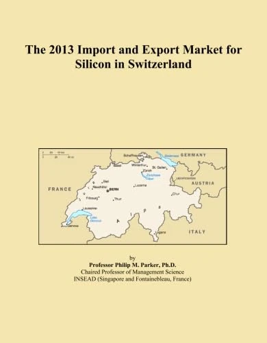 The 2013 Import and Export Market for Silicon in Switzerland