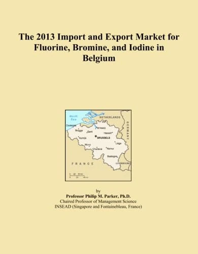 The 2013 Import and Export Market for Fluorine, Bromine, and Iodine in Belgium