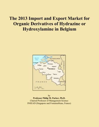 The 2013 Import and Export Market for Organic Derivatives of Hydrazine or Hydroxylamine in Belgium
