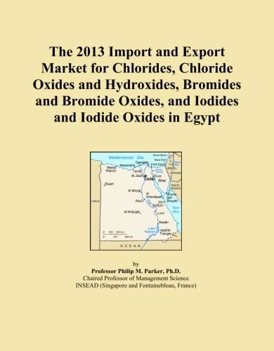 The 2013 Import and Export Market for Chlorides, Chloride Oxides and Hydroxides, Bromides and Bromide Oxides, and Iodides and Iodide Oxides in Egypt