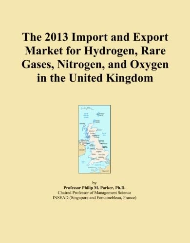 The 2013 Import and Export Market for Hydrogen, Rare Gases, Nitrogen, and Oxygen in the United Kingdom