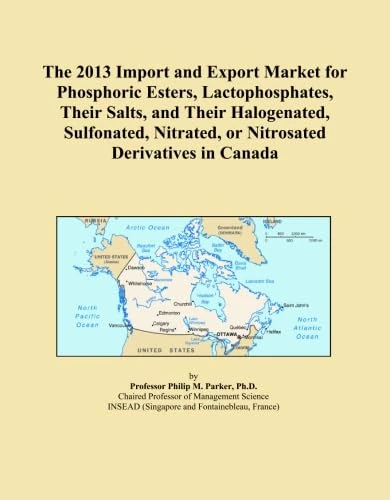 2013 Phosphoric Esters & Lactophosphates Market Report - Canada