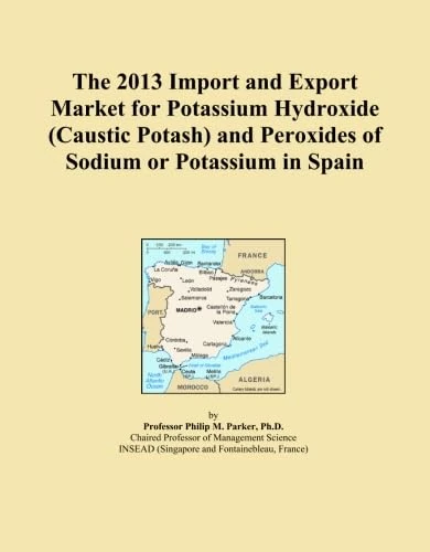 The 2013 Import and Export Market for Potassium Hydroxide (Caustic Potash) and Peroxides of Sodium or Potassium in Spain