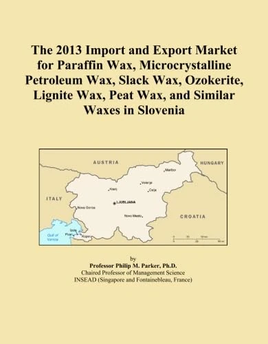 The 2013 Import and Export Market for Paraffin Wax, Microcrystalline Petroleum Wax, Slack Wax, Ozokerite, Lignite Wax, Peat Wax, and Similar Waxes in Slovenia