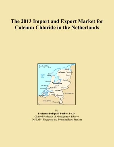 The 2013 Import and Export Market for Calcium Chloride in the Netherlands