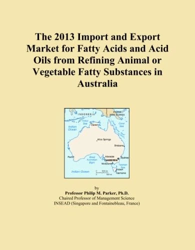 The 2013 Import and Export Market for Fatty Acids and Acid Oils from Refining Animal or Vegetable Fatty Substances in Australia