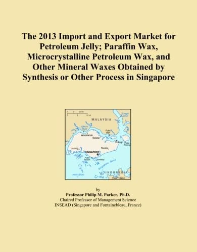 The 2013 Import and Export Market for Petroleum Jelly; Paraffin Wax, Microcrystalline Petroleum Wax, and Other Mineral Waxes Obtained by Synthesis or Other Process in Singapore