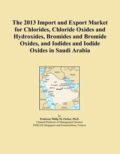 2013 Saudi Arabia Import Export Market - Chlorides and Bromides