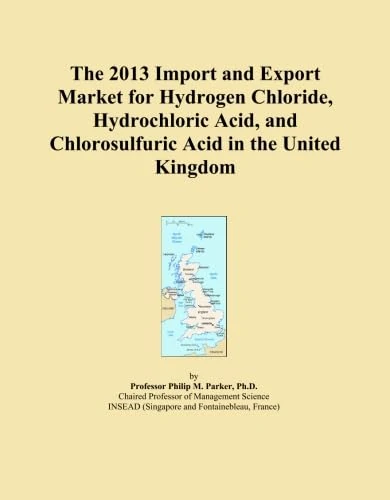 The 2013 Import and Export Market for Hydrogen Chloride, Hydrochloric Acid, and Chlorosulfuric Acid in the United Kingdom