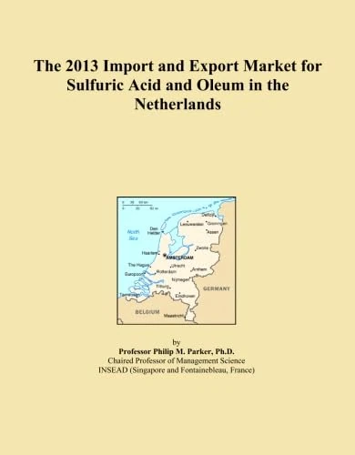 The 2013 Import and Export Market for Sulfuric Acid and Oleum in the Netherlands