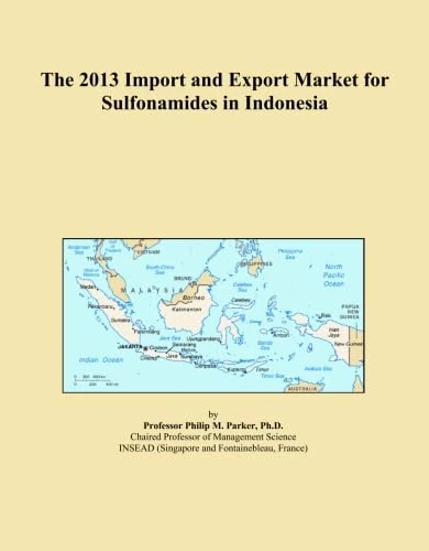 The 2013 Import and Export Market for Sulfonamides in Indonesia