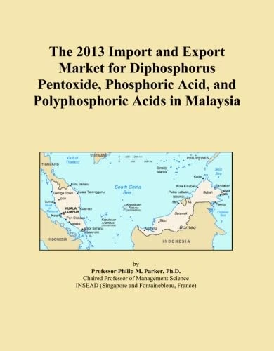 The 2013 Import and Export Market for Diphosphorus Pentoxide, Phosphoric Acid, and Polyphosphoric Acids in Malaysia