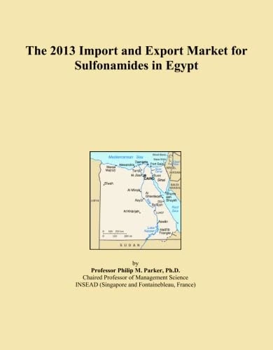 The 2013 Import and Export Market for Sulfonamides in Egypt