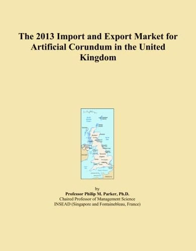 The 2013 Import and Export Market for Artificial Corundum in the United Kingdom