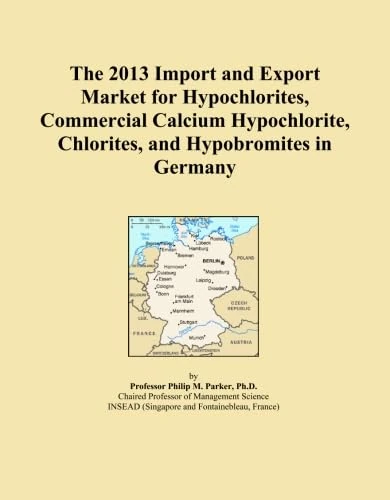 The 2013 Import and Export Market for Hypochlorites, Commercial Calcium Hypochlorite, Chlorites, and Hypobromites in Germany
