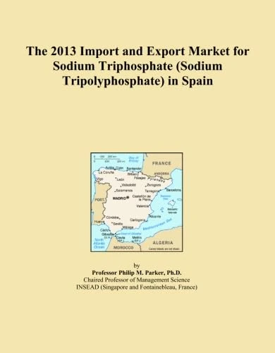 The 2013 Import and Export Market for Sodium Triphosphate (Sodium Tripolyphosphate) in Spain