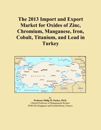 The 2013 Import and Export Market for Oxides of Zinc, Chromium, Manganese, Iron, Cobalt, Titanium, and Lead in Turkey