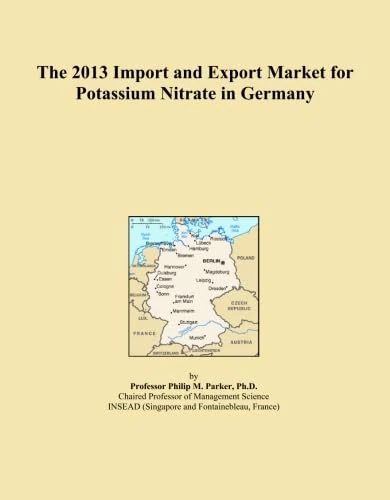 The 2013 Import and Export Market for Potassium Nitrate in Germany