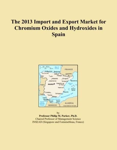 The 2013 Import and Export Market for Chromium Oxides and Hydroxides in Spain