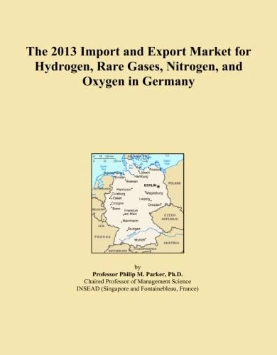 The 2013 Import and Export Market for Hydrogen, Rare Gases, Nitrogen, and Oxygen in Germany