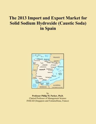 The 2013 Import and Export Market for Solid Sodium Hydroxide (Caustic Soda) in Spain